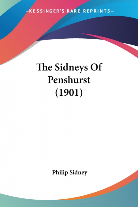 The Sidneys Of Penshurst (1901)