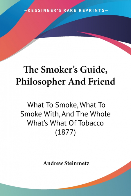 The Smoker’s Guide, Philosopher And Friend