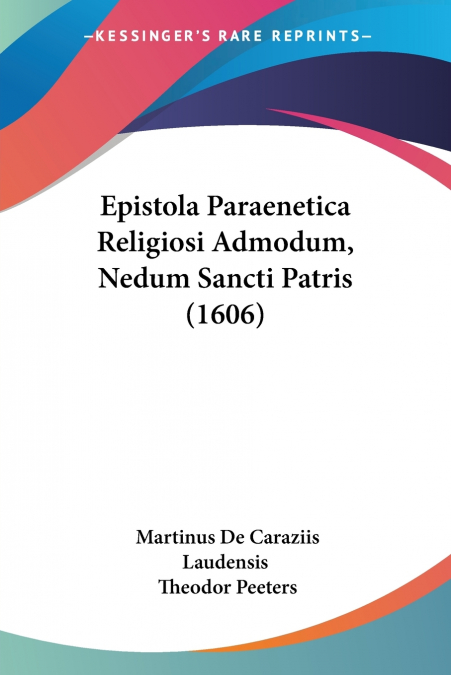 Epistola Paraenetica Religiosi Admodum, Nedum Sancti Patris (1606)