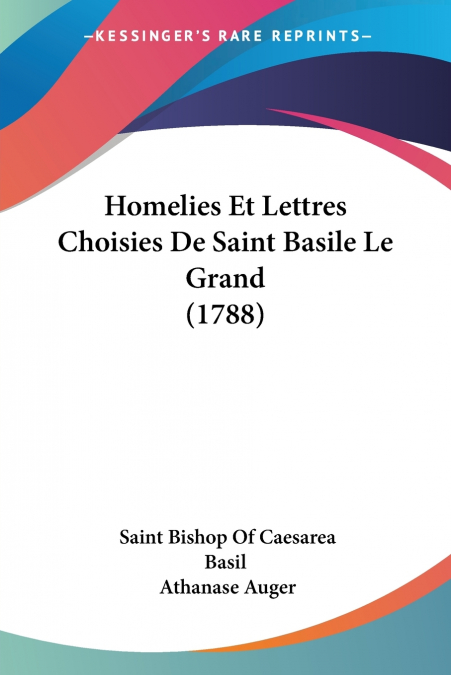 Homelies Et Lettres Choisies De Saint Basile Le Grand (1788)