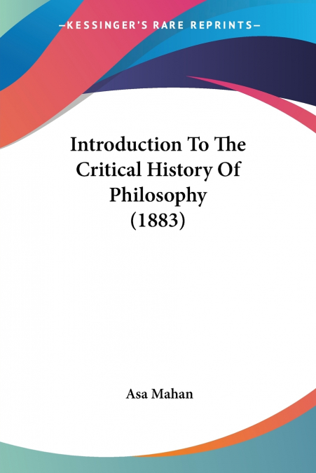 Introduction To The Critical History Of Philosophy (1883)