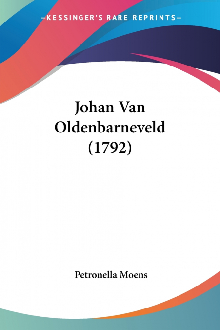 Johan Van Oldenbarneveld (1792)