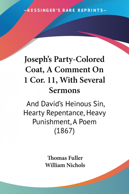 Joseph’s Party-Colored Coat, A Comment On 1 Cor. 11, With Several Sermons