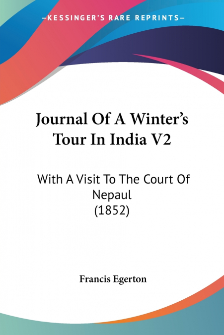 Journal Of A Winter’s Tour In India V2
