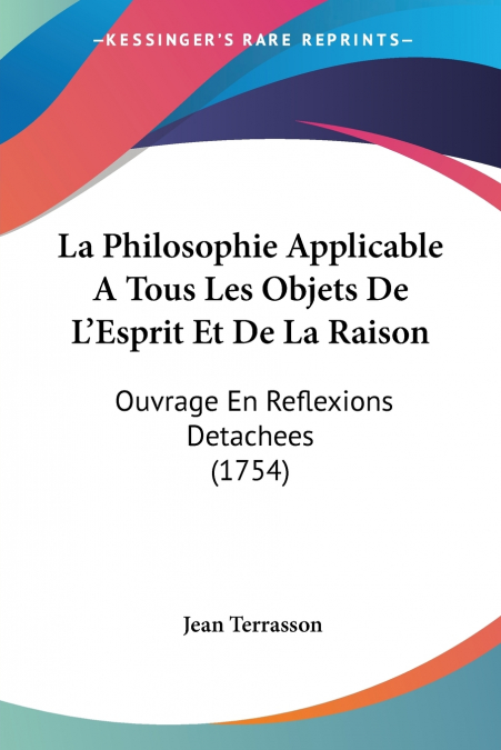 La Philosophie Applicable A Tous Les Objets De L’Esprit Et De La Raison