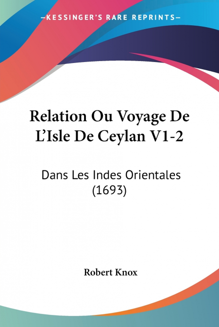 Relation Ou Voyage De L’Isle De Ceylan V1-2