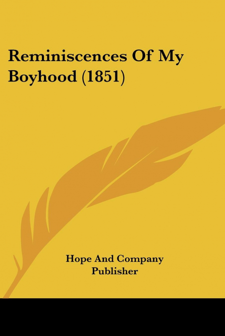 Reminiscences Of My Boyhood (1851)