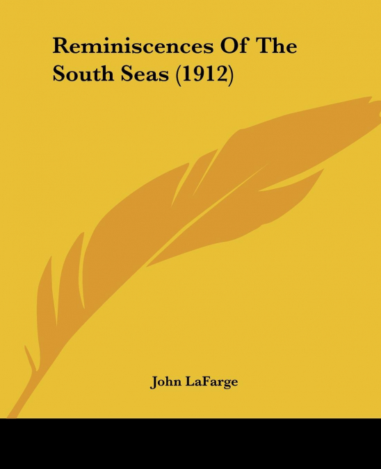 Reminiscences Of The South Seas (1912)