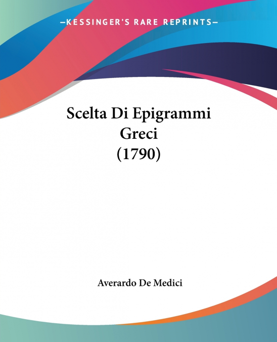 Scelta Di Epigrammi Greci (1790)
