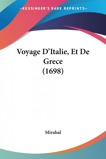 Voyage D’Italie, Et De Grece (1698)