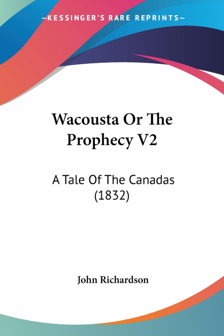 Wacousta Or The Prophecy V2