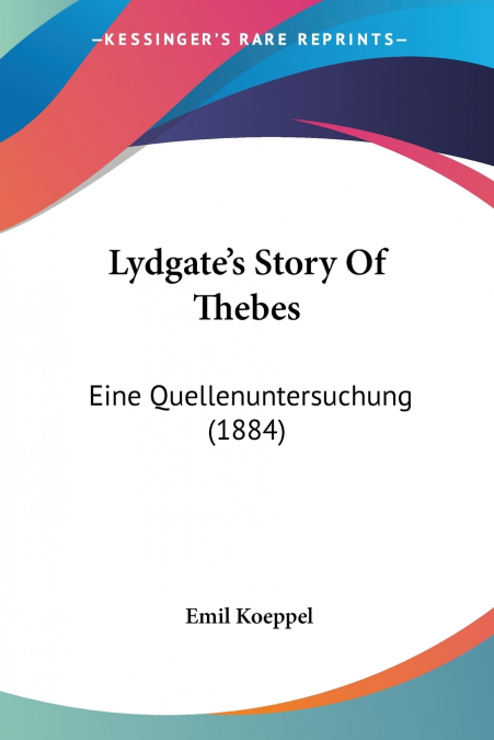 Lydgate’s Story Of Thebes