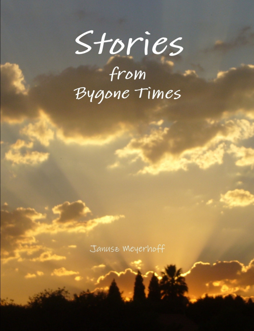 Stories from Bygone Times