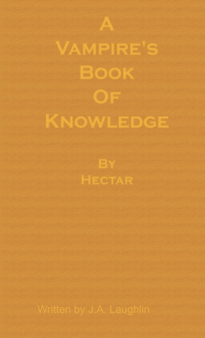 A Vampire’s Book of Knowledge by Hectar