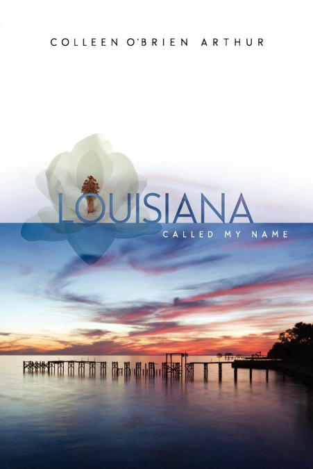 Louisiana Called My Name