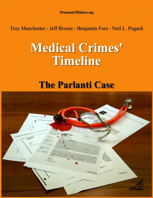 Medical Crimes’ Timeline - The Parlanti Case