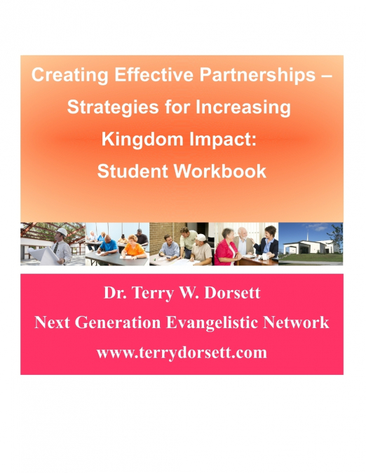 Creating Effective Partnerships --Strategies for Increasing Kingdom Impact