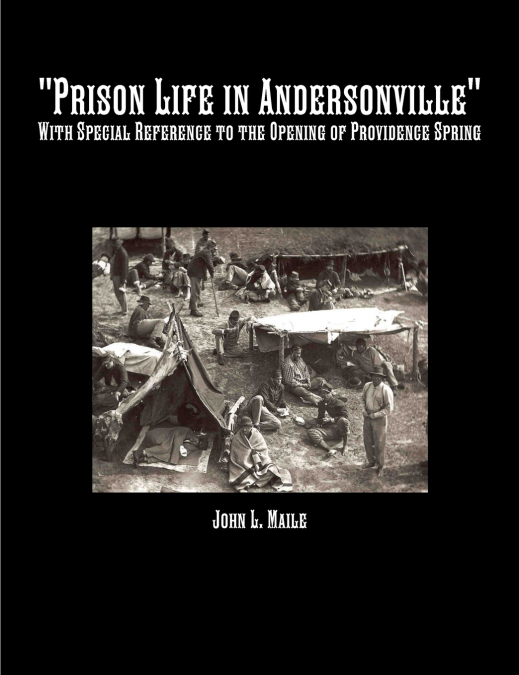 'Prison Life in Andersonville'