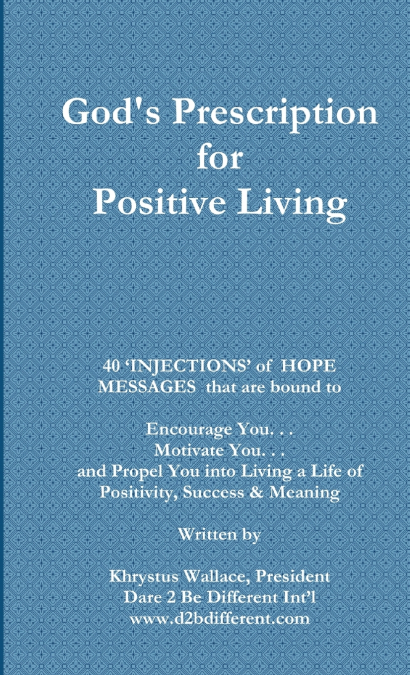 God’s Prescription for Positive Living I