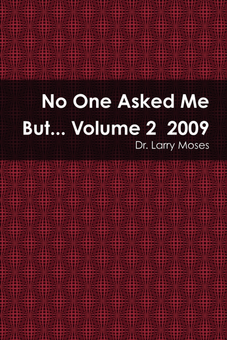 No One Asked Me But... Volume 2  2009