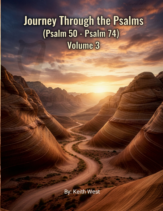 Journey Through the Psalms (Psalm 50 - Psalm 74)