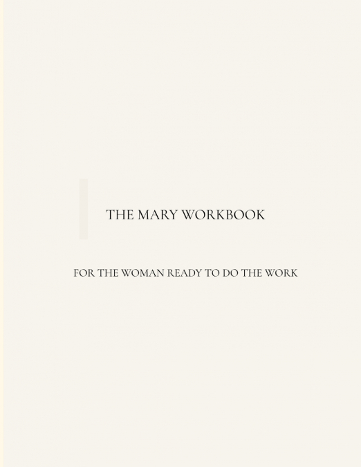 THE MARY WORKBOOK