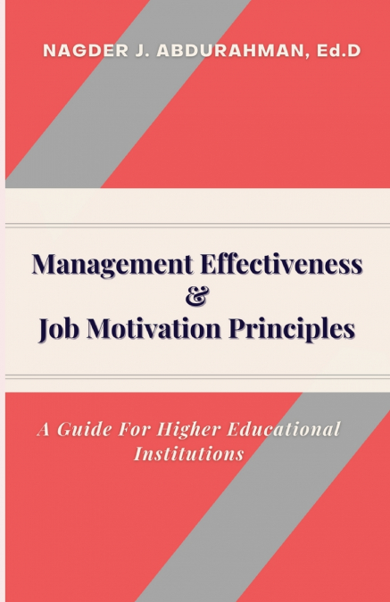 Management Effectiveness & Job Motivation Principles.