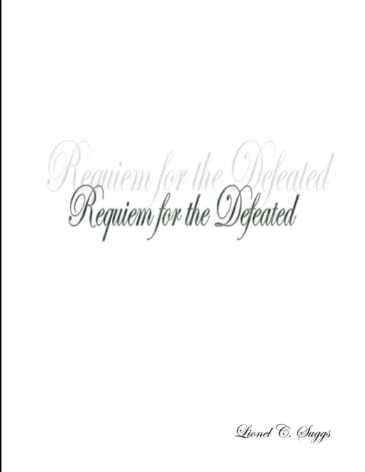 Requiem for the Defeated