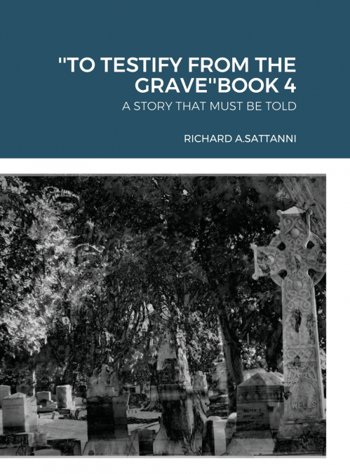 'TO TESTIFY FROM THE GRAVE'BOOK 4