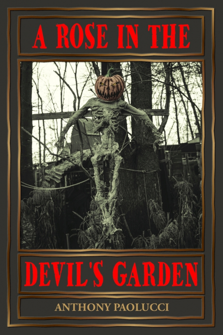 A Rose in the Devil’s Garden