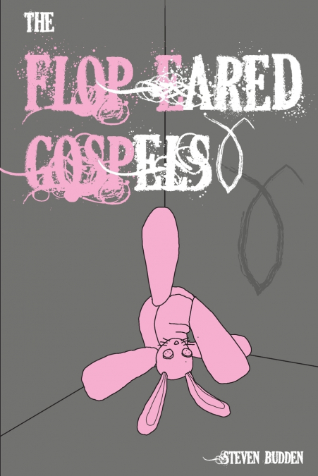 The Flop Eared Gospels