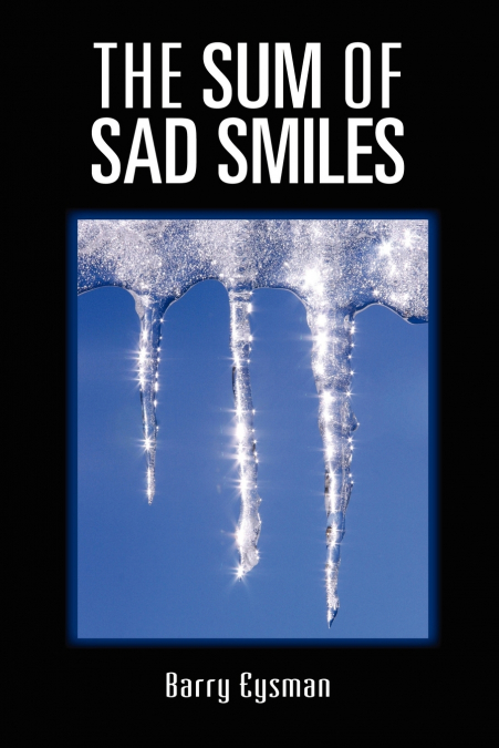 THE SUM OF SAD SMILES