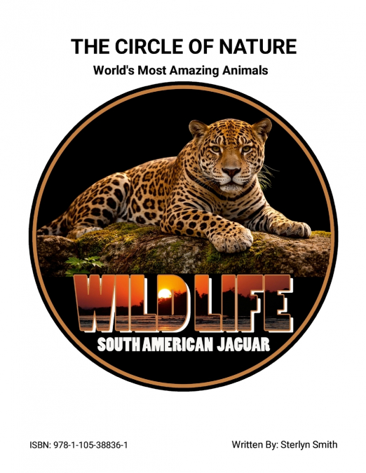The Circle of Nature (World’s Most Amazing Animals)