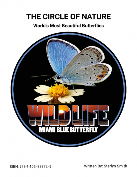The Circle of Nature (World’s Most Beautiful Butterflies)