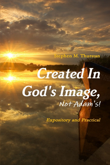 Created In God’s Image, Not Adam’s!