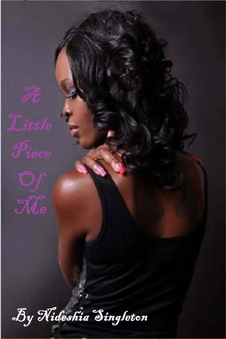 A Little Piece Of Me