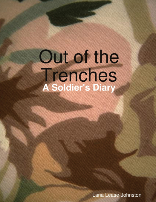 Out of the Trenches - A Soldier’s Diary