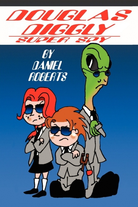 Douglas Diggly Super Spy