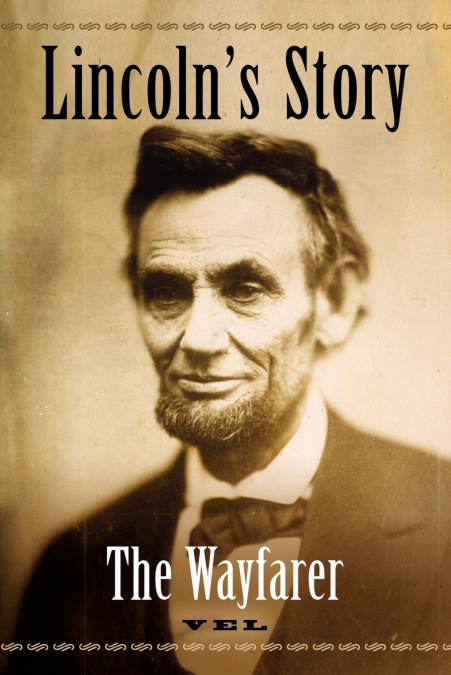 Lincoln’s Story