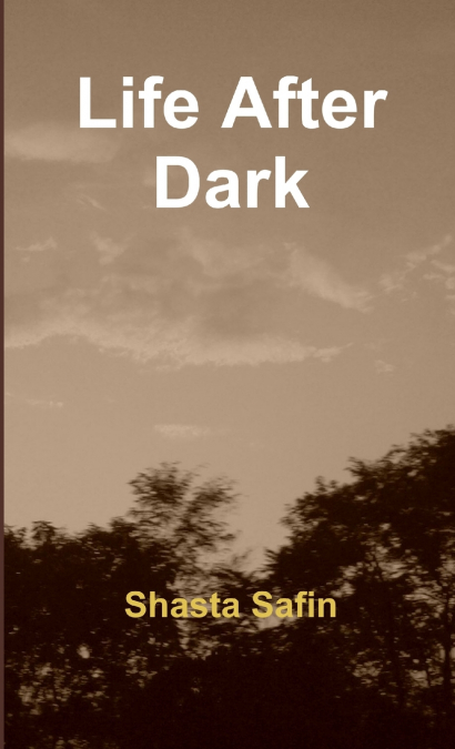 Life After Dark
