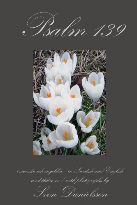 Psalm 139, i svenska och engelska, in Swedish and English