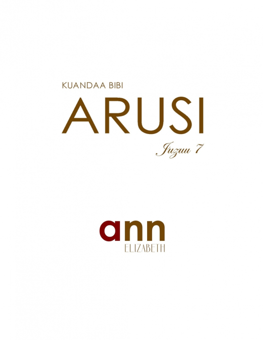 Kuandaa Bibi Arusi - Juzuu 7 - Ann Elizabeth