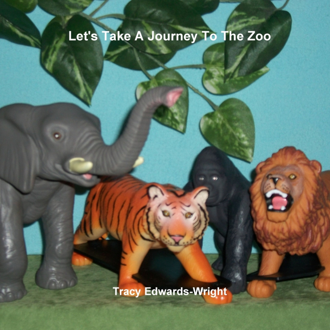 Let’s Take A Journey To The Zoo