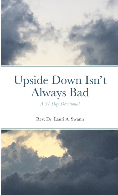 Upside Down Isn’t Always Bad