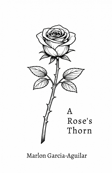 A Rose’s Thorn