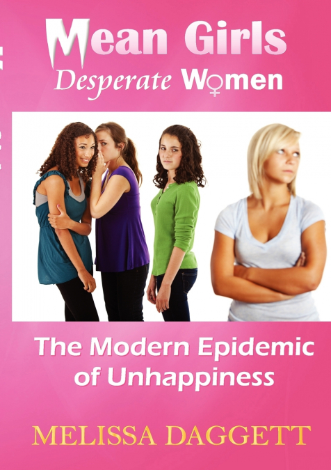 MEAN GIRLS, DESPERATE WOMEN