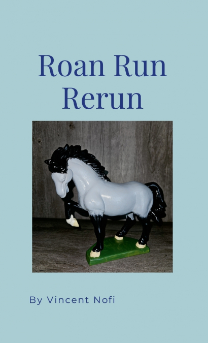 Roan Run Rerun