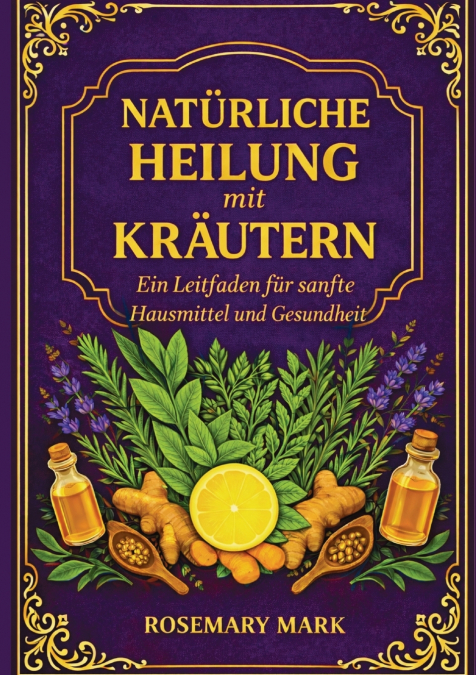 Natürliche heilung mit kräutern