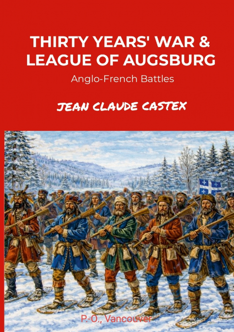 THE THIRTY YEARS’ WAR AND THE LEAGUE OF AUGSBURG