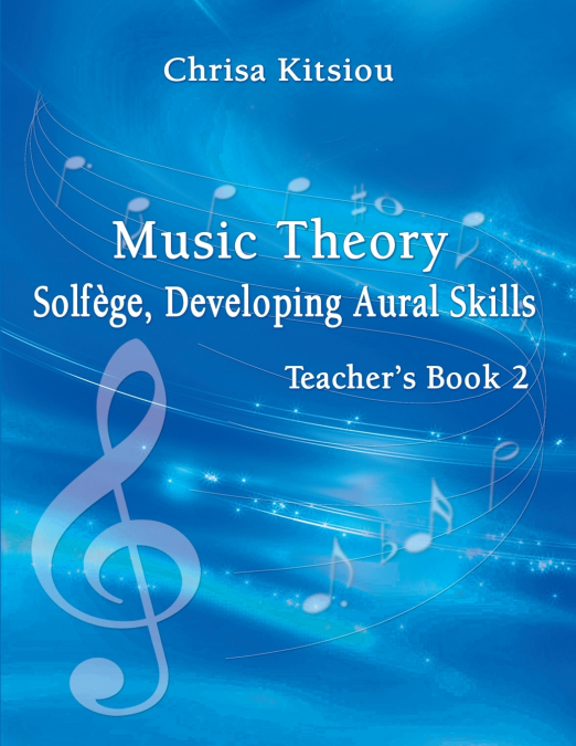 Music Theory Solfège, Developing Aural Skills Book 2 Teacher’s Book